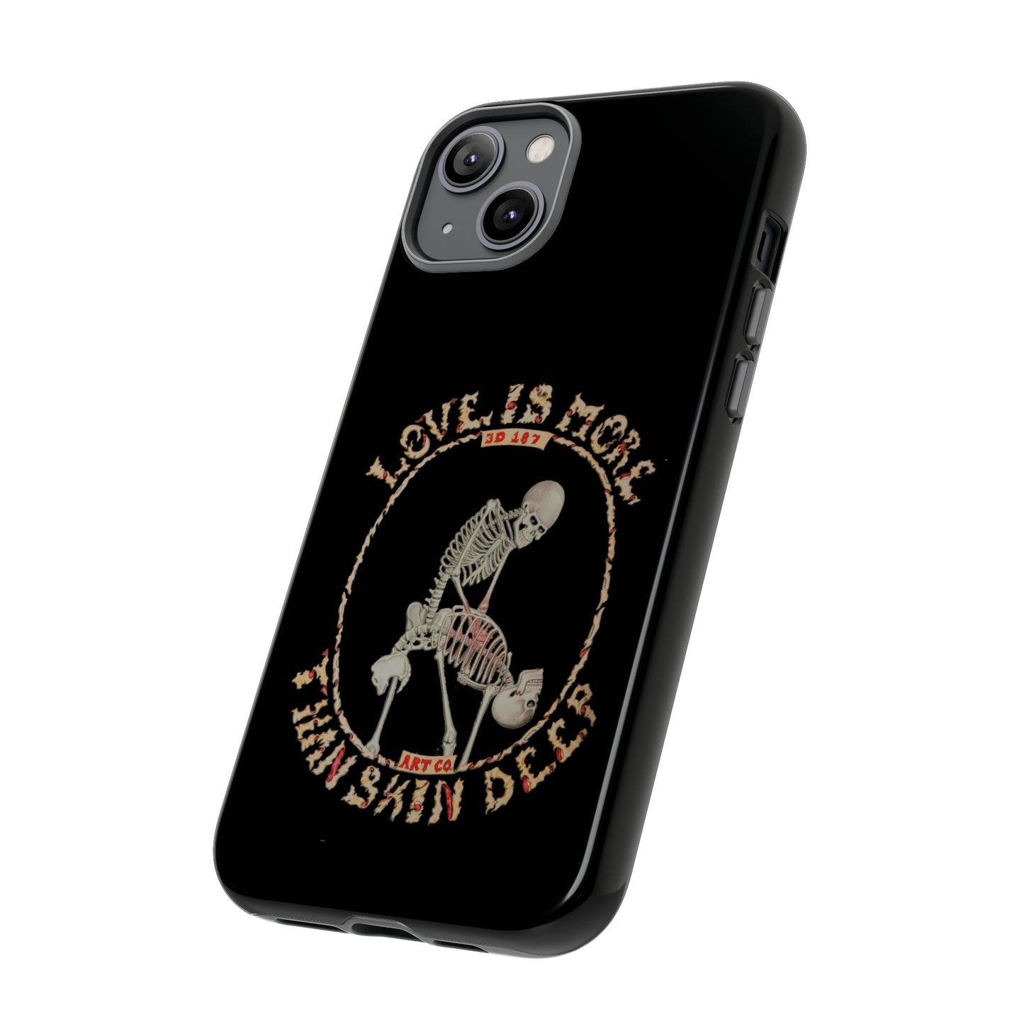 Love Is More Than Skin Deep Tough Phone Case by Phasm