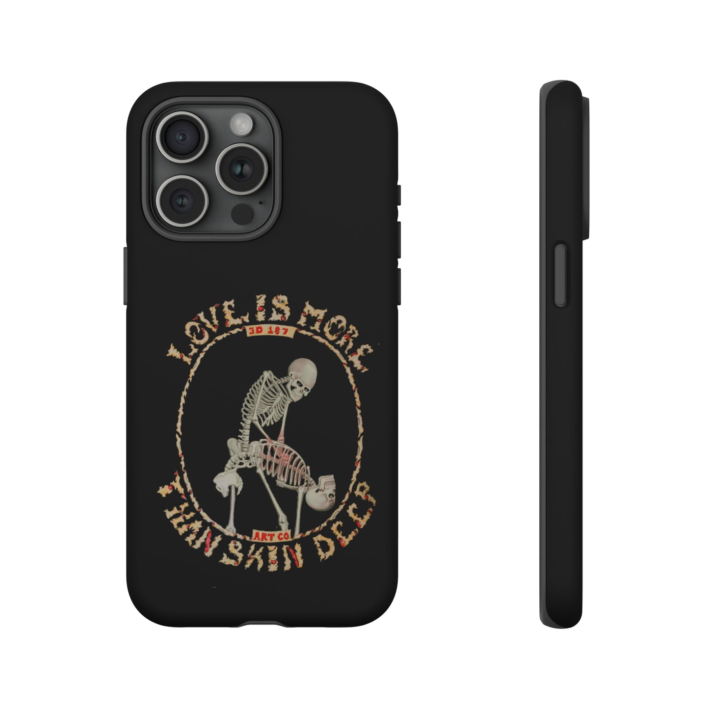 Love Is More Than Skin Deep Tough Phone Case by Phasm