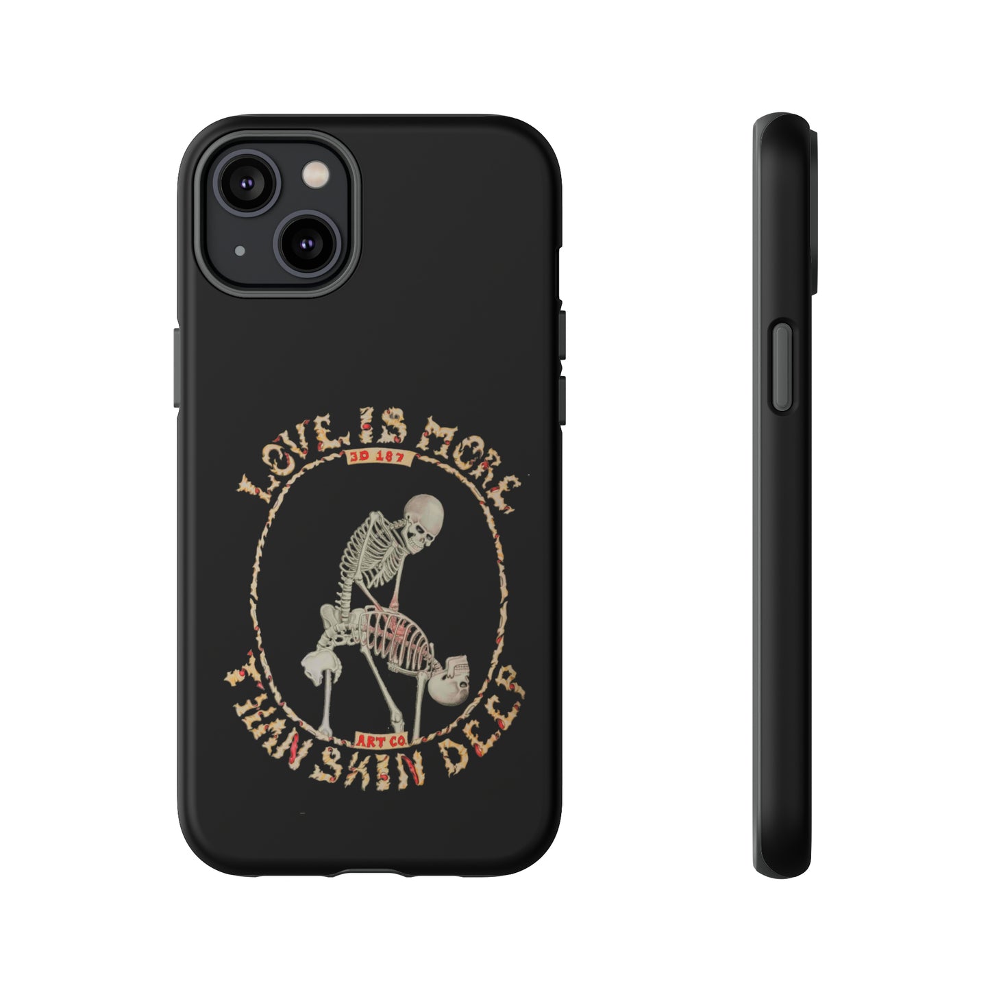 Love Is More Than Skin Deep Tough Phone Case by Phasm