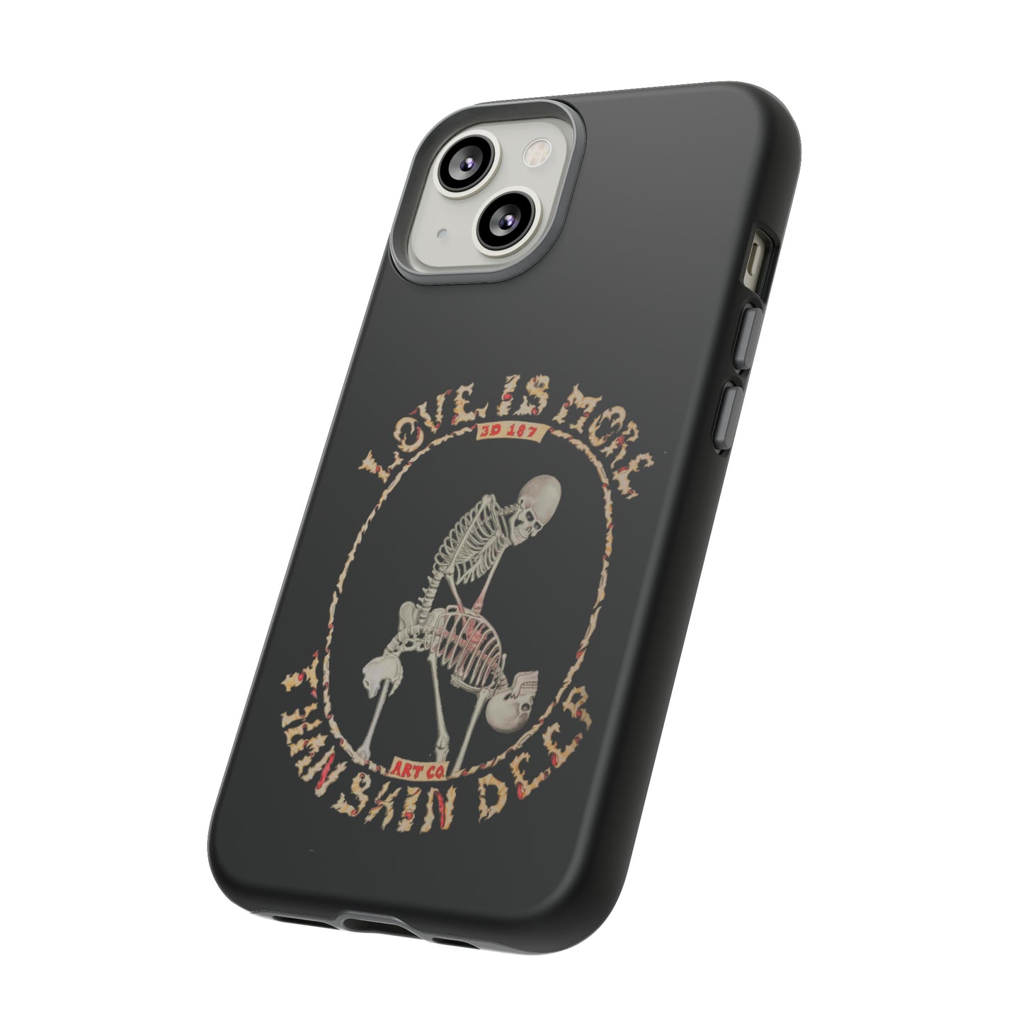 Love Is More Than Skin Deep Tough Phone Case by Phasm