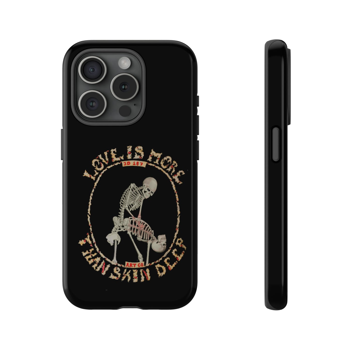 Love Is More Than Skin Deep Tough Phone Case by Phasm