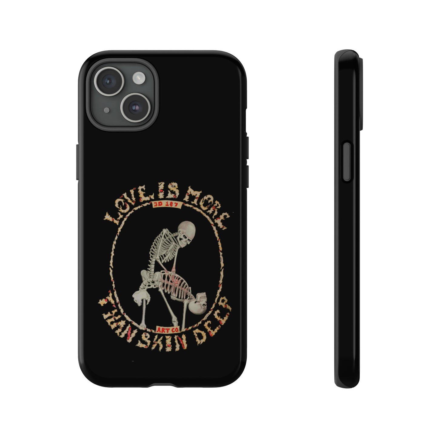 Love Is More Than Skin Deep Tough Phone Case by Phasm